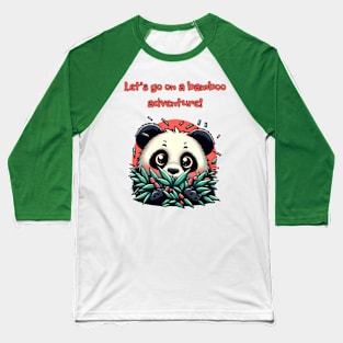 Panda’s Bamboo Quest, playing with a sweet, adorable, lovable panda Baseball T-Shirt